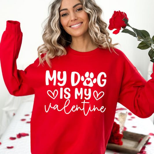 "MY DOG IS MY VALENTINE" CREWNECK